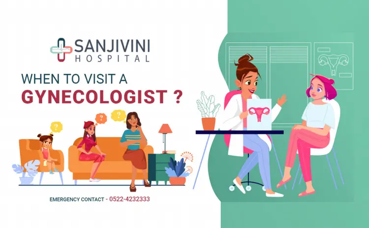When to visit a gynecologist