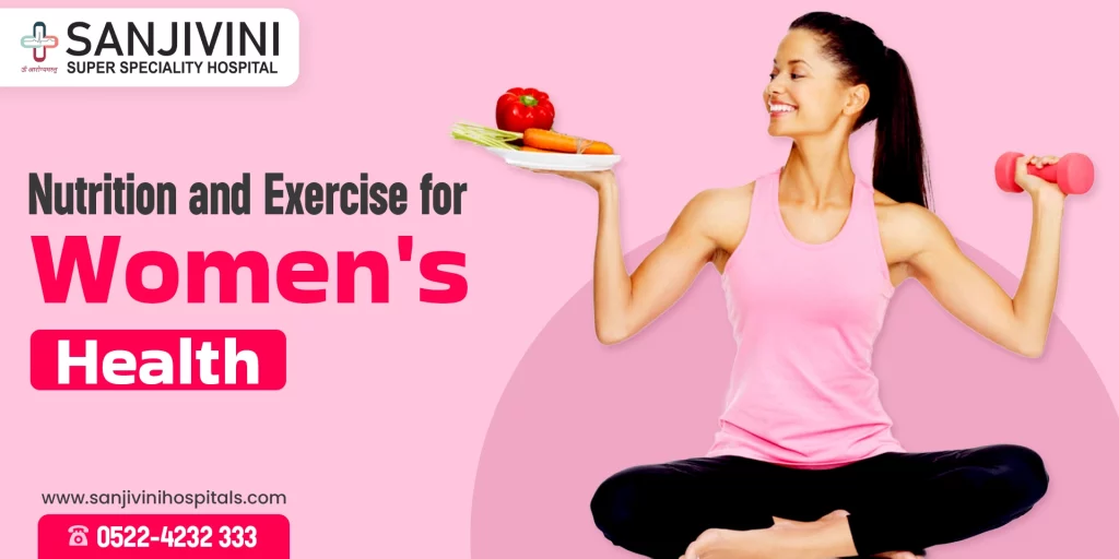 Nutrition and Exercise for Women