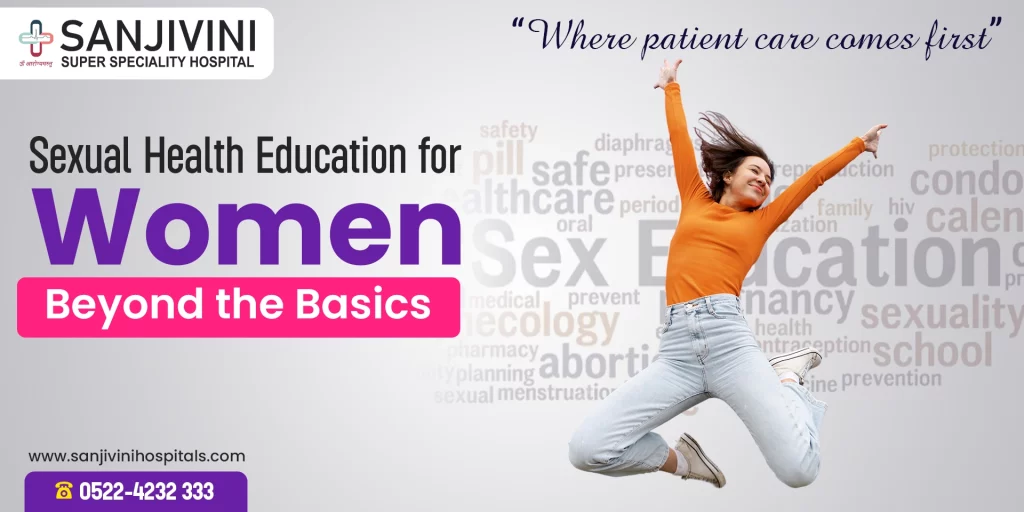 Sexual Health Education for Women: Beyond the Basics