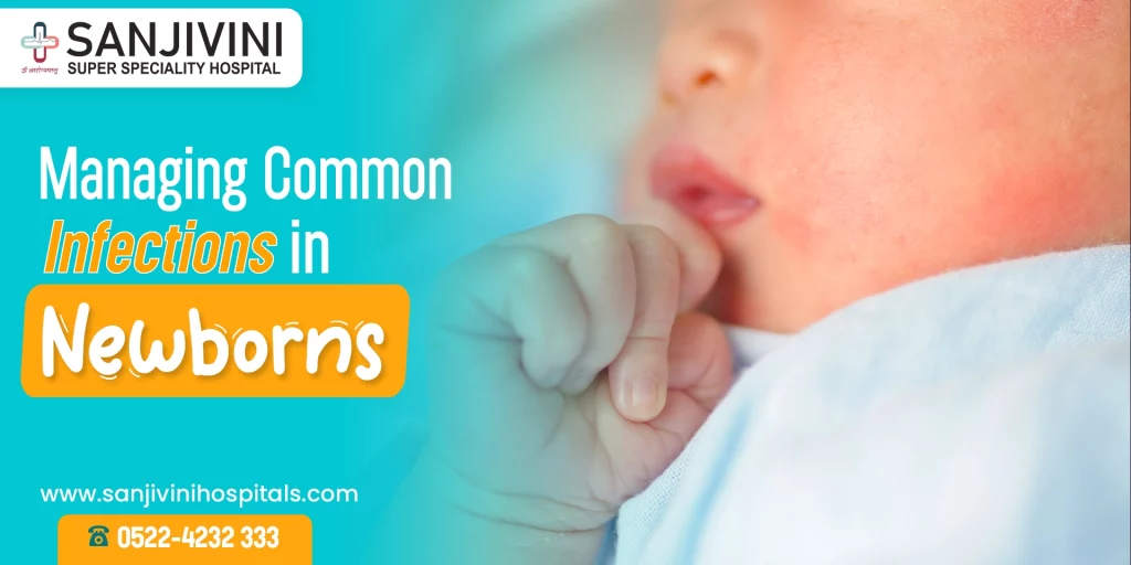 Managing Common Infections in Newborns