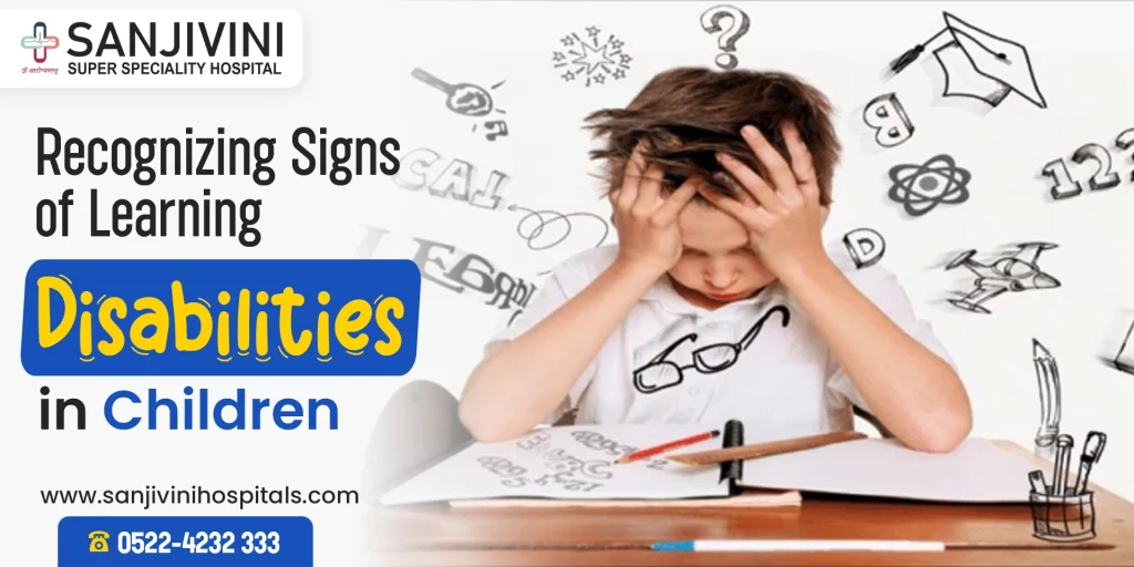 Signs of Learning Disabilities in Kids: What Parents Need to Know