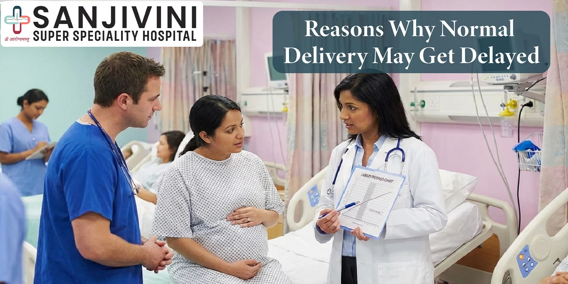 Reasons why normal delivery may get delayed and how labour is managed safely